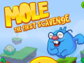Mole The First Scavenge 