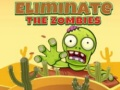 Zombies ਨੂੰ ਖਤਮ 