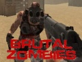ਬੇਰਹਿਮ Zombies 