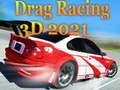 ਡਰੈਗ ਰੇਸਿੰਗ 3D 2021 