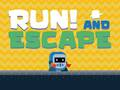 ਦੌੜੋ! ਅਤੇ Escape 