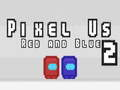 Pixel Us ਲਾਲ ਅਤੇ ਨੀਲਾ 2 