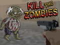 Zombies ਨੂੰ ਮਾਰੋ 