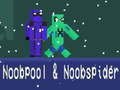 Noobpool ਅਤੇ NoobSpider 