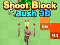 ਸ਼ੂਟ ਬਲਾਕ ਰਸ਼ 3D 