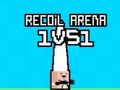 Recoil Arena 1VS1 