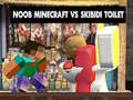 Noob Minecraft VS Skibidi Toilet 